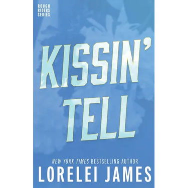 Kissin' Tell