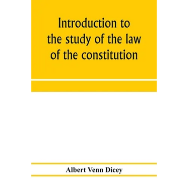 Introduction to the study of the law of the constitution