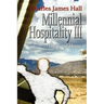Millennial Hospitality III: The Road Home