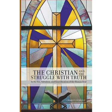The Christian and the Struggle with Truth