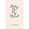 Poetry on My Mind
