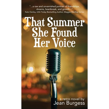 That Summer She Found Her Voice: A Retro Novel