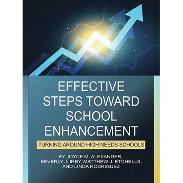 Effective Steps Toward School Enhancement: Turning Around High Needs Schools