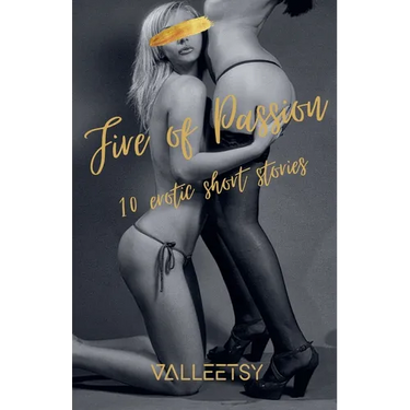 Fire of Passion 10 Erotic short Stories