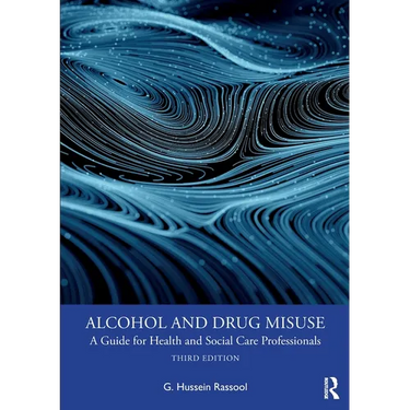 Alcohol and Drug Misuse: A Guide for Health and Social Care Professionals