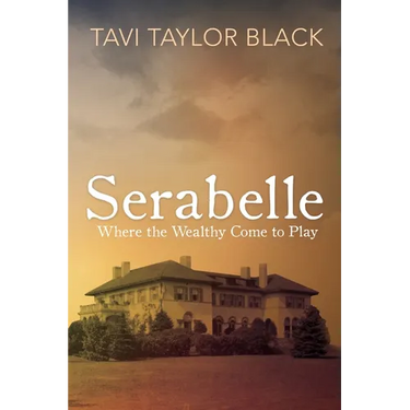 Serabelle: Where the Wealthy Come to Play