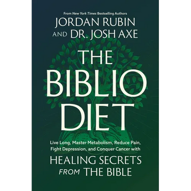 The Biblio Diet: Live Long, Master Metabolism, Reduce Pain, Fight Depression, and Conquer Cancer with Healing Secrets from the Bible