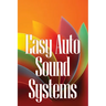 Easy Auto Sound Systems: An Introduction To Crucial Auto Repair, Maintenance, And Upkeep
