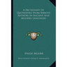 A Dictionary Of Quotations From Various Authors In Ancient And Modern Languages
