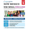 New Mexico Measures of Student Success and Achievement (NM-MSSA) Test Practice: Grade 5 English Language Arts Literacy (ELA) Practice Workbook and Ful