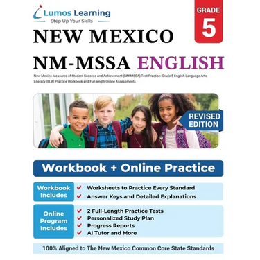 New Mexico Measures of Student Success and Achievement (NM-MSSA) Test Practice: Grade 5 English Language Arts Literacy (ELA) Practice Workbook and Ful