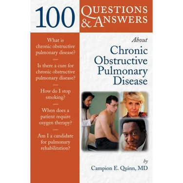 100 Questions & Answers about Chronic Obstructive Pulmonary Disease (Copd)