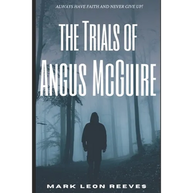 The Trials Of Angus McGuire