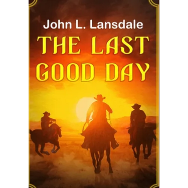 The Last Good Day