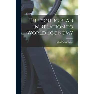 The Young Plan in Relation to World Economy