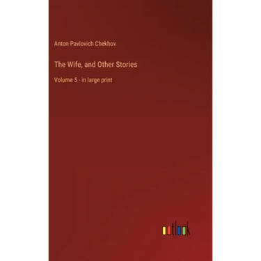 The Wife, and Other Stories: Volume 5 - in large print