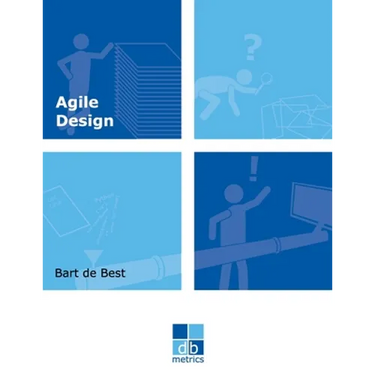 Agile Design: A set of best practices for an evolutionary design of information systems
