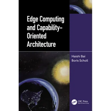 Edge Computing and Capability-Oriented Architecture