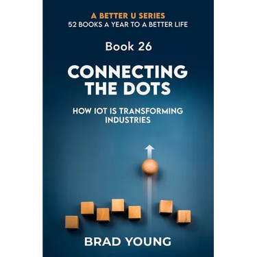 Connecting The Dots: How IOT Is Transforming Industries