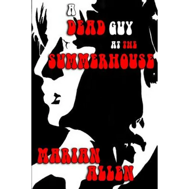 A Dead Guy at the Summerhouse