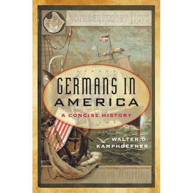 Germans in America: A Concise History