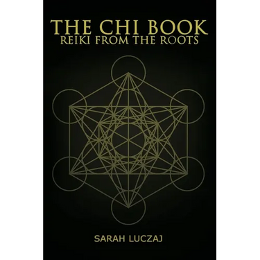 The Chi Book: Reiki from the roots