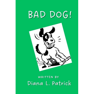 Bad Dog!