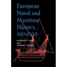 European Naval and Maritime History, 300-1500