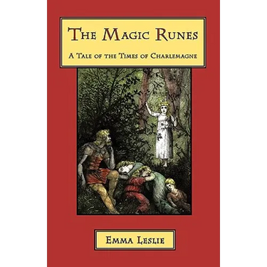 The Magic Runes: A Tale of the Times of Charlemagne