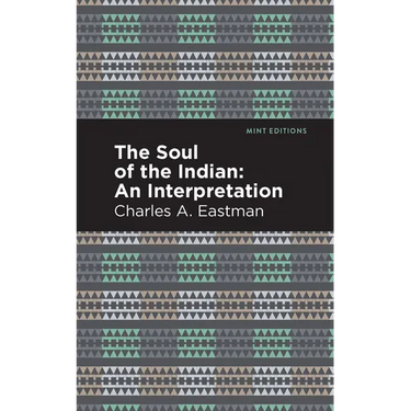 The Soul of an Indian:: An Interpetation