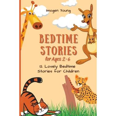 Bedtime Stories for Ages 2-6: 12 Lovely Bedtime Stories for Children