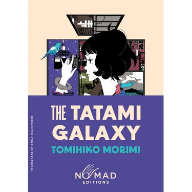 The Tatami Galaxy (Nomad Edition)