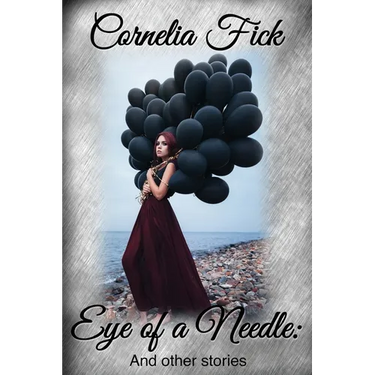 Eye of a Needle: And other stories