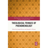 Theological Fringes of Phenomenology
