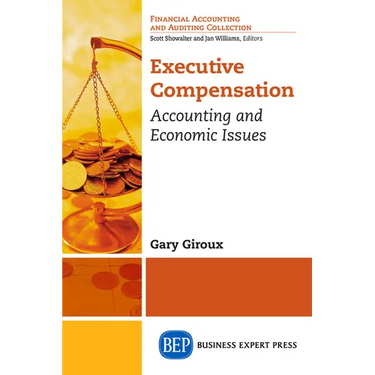 Executive Compensation: Accounting and Economic Issues