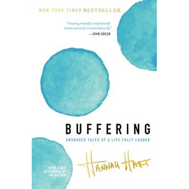 Buffering: Unshared Tales of a Life Fully Loaded