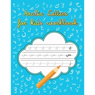 Arabic Letters for kids Workbook: Arabic Handwriting Workbook, Alif Baa Trace and Write, learn Arabic for Beginners, Reading Letters