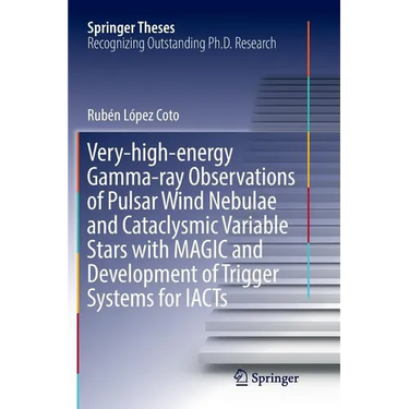 Very-High-Energy Gamma-Ray Observations of Pulsar Wind Nebulae and Cataclysmic Variable Stars with Magic and Development of Trigger Systems for Iacts