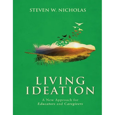 Living Ideation a New Approach for Educators and Caregivers