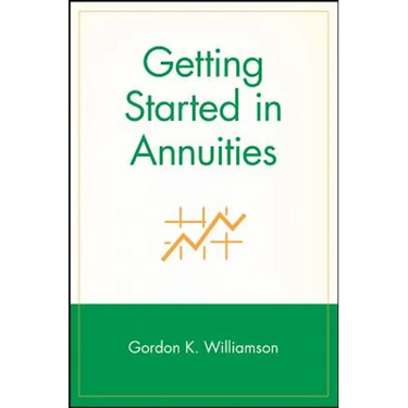 Getting Started in Annuities