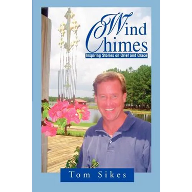 Wind Chimes: Inspiring Stories on Grief and Grace