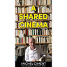 A Shared Cinema