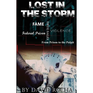 Lost in the Storm: From prison to the pulpit