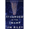 Stranded In The Swamp