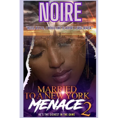 Married To A New York Menace 2: He's The Sickest In The City