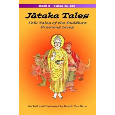 Jataka Tales: Volume 2: Folk Tales of the Buddha's Previous Lives