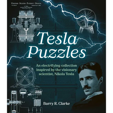 Tesla Puzzles: An Electrifying Collection Inspired by the Visionary Scientist, Nikola Tesla