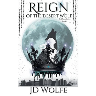 Reign Of The Desert Wolf: Alpha