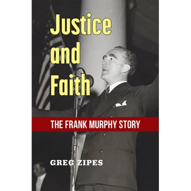 Justice and Faith: The Frank Murphy Story