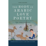 The Body in Arabic Love Poetry: The 'Udhri Tradition